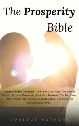 Read: The Prosperity Bible: The Greatest Writings of Book All Time On The Secrets To Wealth And Prosperity