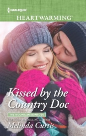 Kissed by the Country Doc - Melinda Curtis