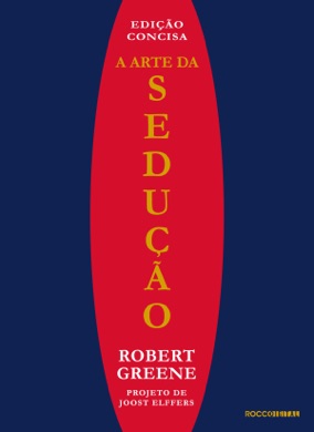 Capa do livro A Arte da Sedução de Robert Greene