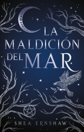La maldición del mar - Shea Ernshaw