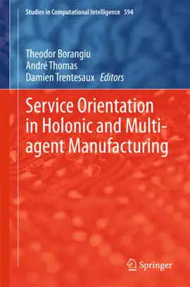 Read: Book Service Orientation in Holonic and Multi-agent Manufacturing