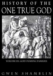 History Of The One True God by Gwen Shamblin
