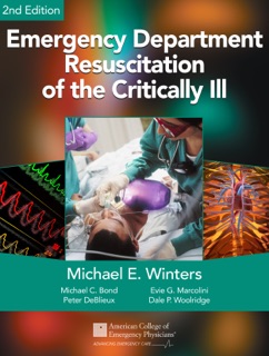 Emergency Department Resuscitation of the Critically Ill, 2nd Edition by Michael E. Winters