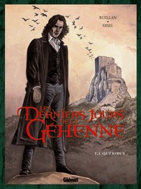 Les Derniers jours de la Géhenne - Tome 01 - Maryse Ruellan & Ersel
