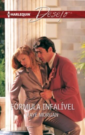 Fórmula infalível - Raye Morgan by  Raye Morgan PDF Download