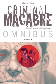 Criminal Macabre Omnibus Volume 3 - Steve Niles & Christopher Mitten