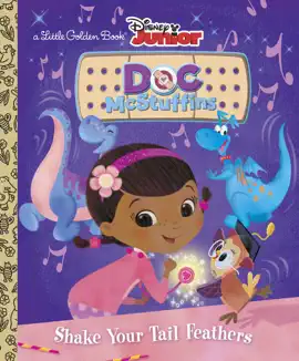 Read: Shake Your Tail Book Feathers (Disney Junior: Doc McStuffins)
