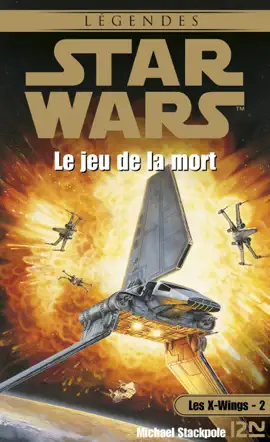 Read: Book Star Wars - Les X-Wings - Tome 2 : Le jeu de la mort