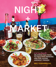 Night + Market - Kris Yenbamroong &amp; Garrett Snyder Cover Art