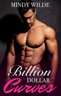 Billion Dollar Curves by Mindy Wilde