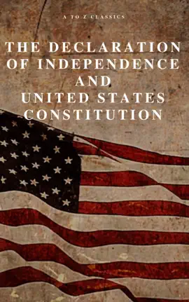 Read: The Book Declaration of Independence and United States Constitution with Bill of Rights and all Amendments (Annotated)