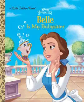 Read: Belle is My Babysitter (Disney Book Princess)
