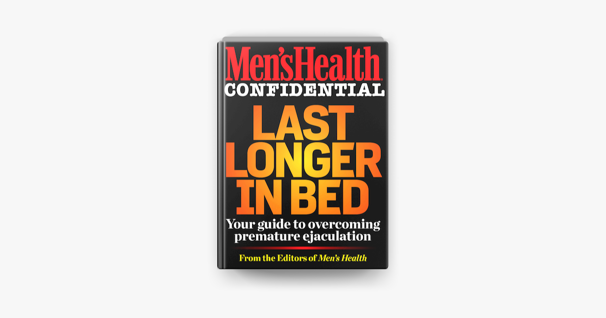 Men's Health Confidential: Last Longer in Bed on Apple Books