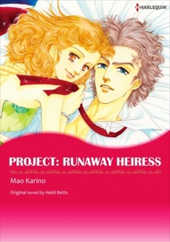 Project: Runaway Heiress - Mao Karino