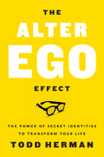 The Alter Ego Effect - Todd Herman Cover Art