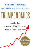 Trumponomics - Stephen Moore & Arthur B. Laffer