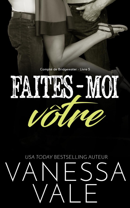 Faites-moi vôtre
