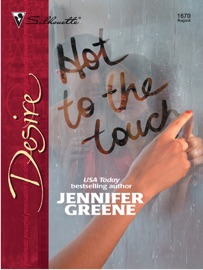 Hot to the Touch - Jennifer Greene