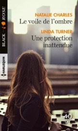 Le voile de l'ombre - Une protection inattendue - Natalie Charles & Linda Turner