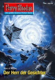 Perry Rhodan 2679: Der Herr der Gesichter - Marc A. Herren