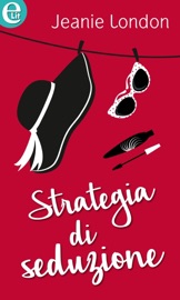 Strategia di seduzione (eLit) - Jeanie London