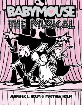 Read: Babymouse Book #10: The Musical