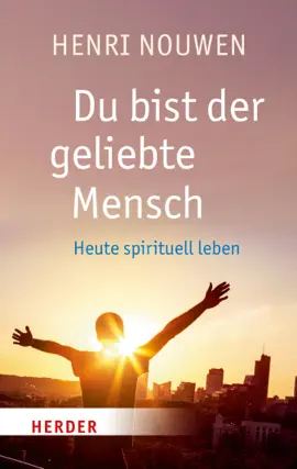 Du bist der geliebte Mensch