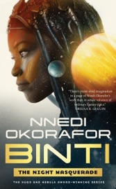 Binti: The Night Masquerade - Nnedi Okorafor