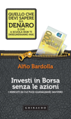 Investi in Borsa senza le azioni - Alfio Bardolla