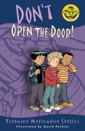Don't Open the Door! - Veronika Martenova Charles & David Parkins