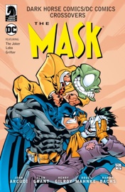 Dark Horse Comics/DC Comics: Mask - John Arcudi, Alan Grant, Henry Gilroy, Doug Mahnke & Ramon Bachs