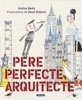 Book Pere Perfecte, arquitecte (Els Preguntaires)