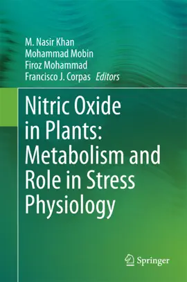 Read: Nitric Oxide in Plants: Metabolism and Role in Stress Physiology Book