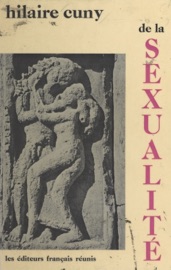 De la sexualité - Hilaire Cuny