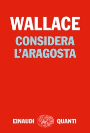Considera l'aragosta - David Foster Wallace