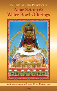 The Preliminary Practice of Altar Set-up & Water Bowl Offerings eBook by FPMT