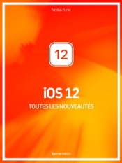 Les nouveautés d'iOS 12