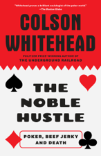 The Noble Hustle - Colson Whitehead Cover Art