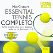 Essential Tennis Completo - Massimiliano Grancini