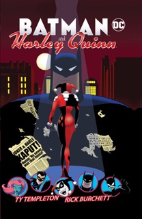Batman and Harley Quinn by Ty Templeton & Rick Burchett