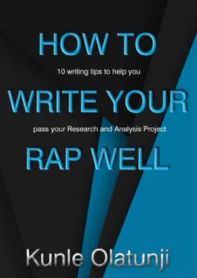 How to Write Your RAP Well: 10 writing tips to help you pass your Research and Analysis Project by bscguide book