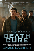 The Death Cure (Maze Runner, Book Three) - James Dashner