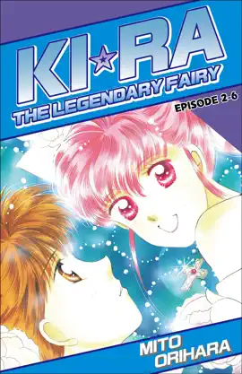 Read: Book KIRA THE LEGENDARY FAIRY Episode 2-6