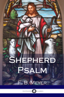 F. B. Meyer - The Shepherd Psalm artwork