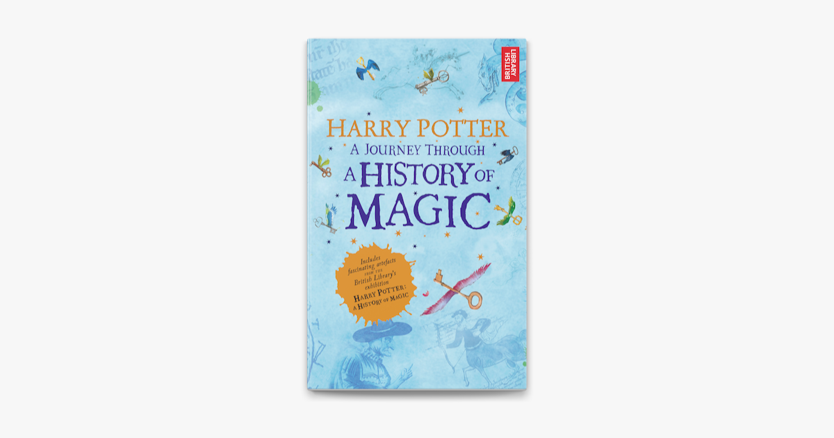 â žharry Potter A Journey Through A History Of Magic By British British â žharry Potter A Journey Through A History Of Magic By British British