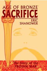 Age Of Bronze Vol. 02: Sacrifice - Eric Shanower