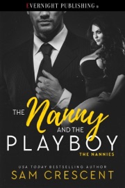 The Nanny and the Playboy - Sam Crescent