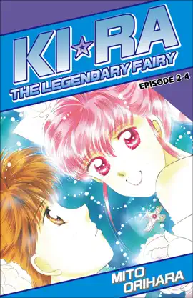 Read: KIRA THE LEGENDARY FAIRY Book Episode 2-4