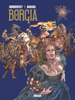 Borgia - Tome 04 - Alejandro Jodorowsky & Milo Manara