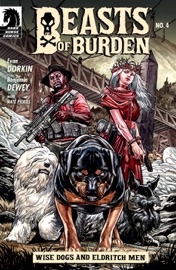 Beasts of Burden: Wise Dogs and Eldritch Men #4 - Evan Dorkin, Benjamin Dewey & Nate Piekos